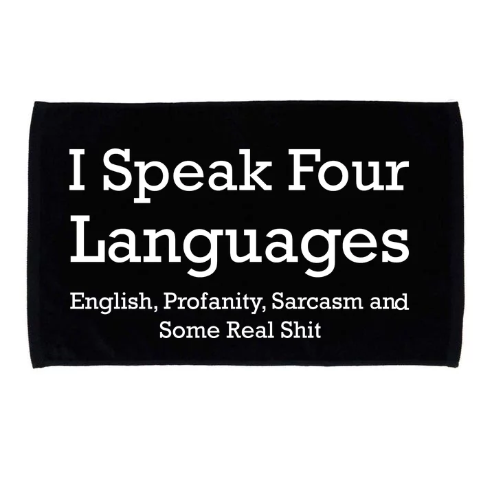 I Speak Four Languages | Funny Sayings Microfiber Hand Towel