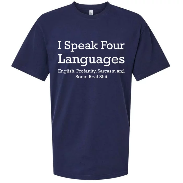 I Speak Four Languages | Funny Sayings Sueded Cloud Jersey T-Shirt