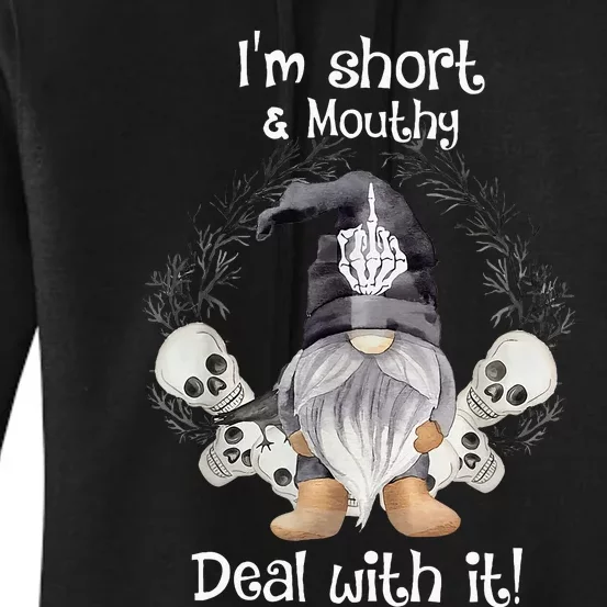 IM Short Funny MouthyS Deal Gnome With It Happy Halloween Women's Pullover Hoodie