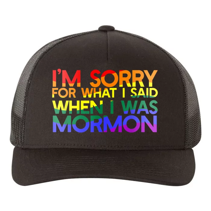 Im Sorry For What I Said When I Was Mormon Funny Yupoong Adult 5-Panel Trucker Hat