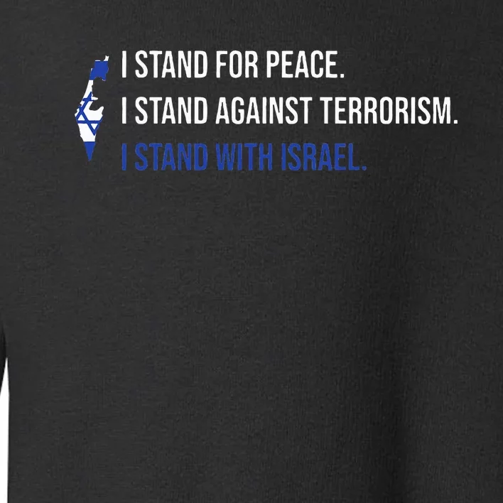 I Stand For Peace.I Stand With Israel Design Toddler Sweatshirt