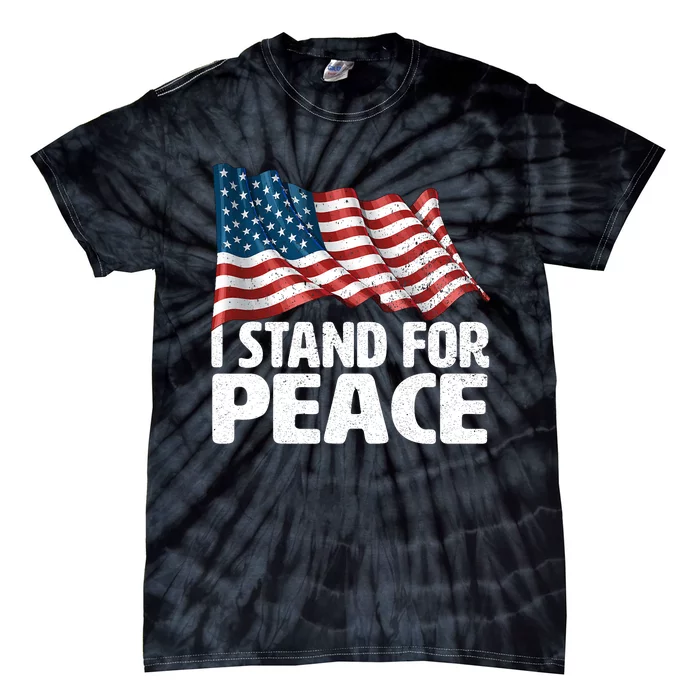 I Stand For Peace Usa American Flag Tie-Dye T-Shirt