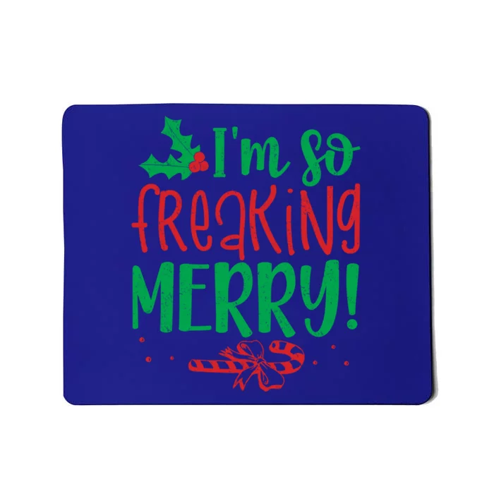 IM So Freaking Merry Funny Christmas Holiday Party Meaningful Gift Mousepad