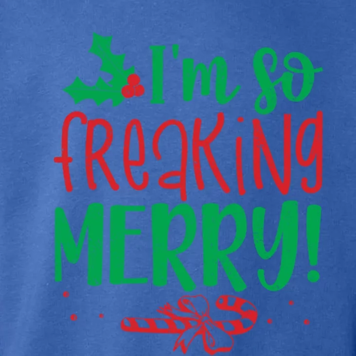 IM So Freaking Merry Funny Christmas Holiday Party Meaningful Gift Toddler Hoodie