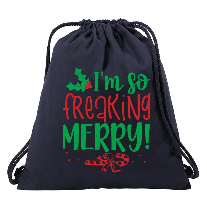 IM So Freaking Merry Funny Christmas Holiday Party Meaningful Gift Drawstring Bag