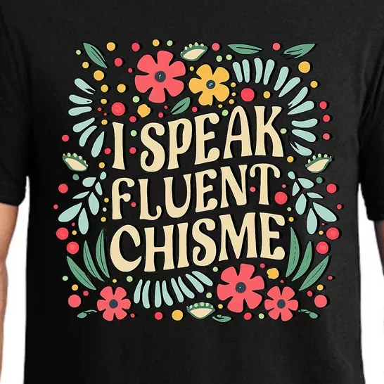 I Speak Fluent Chisme Funny Spanish Gossip Latina Chismosa Pajama Set