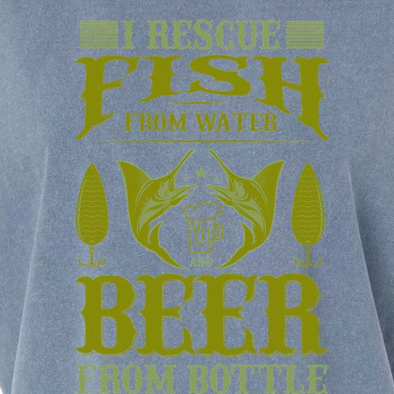 I save fish from the water and beer from bottles Garment-Dyed Women's Muscle Tee