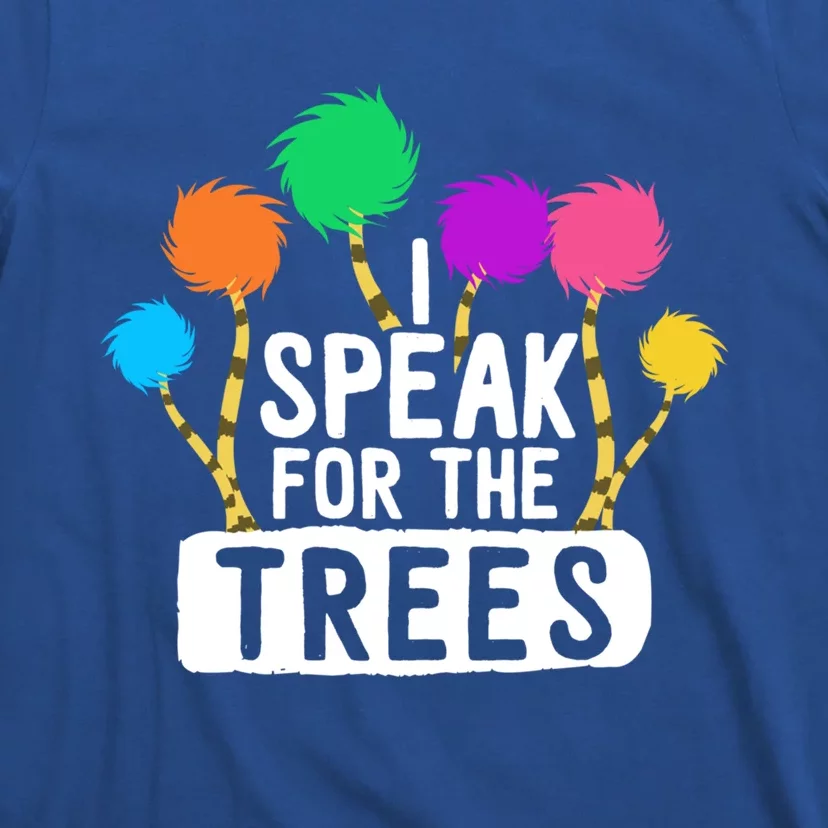 I Speak For The Tree Earth Day Inspiration Hippie Funny Gift T-Shirt