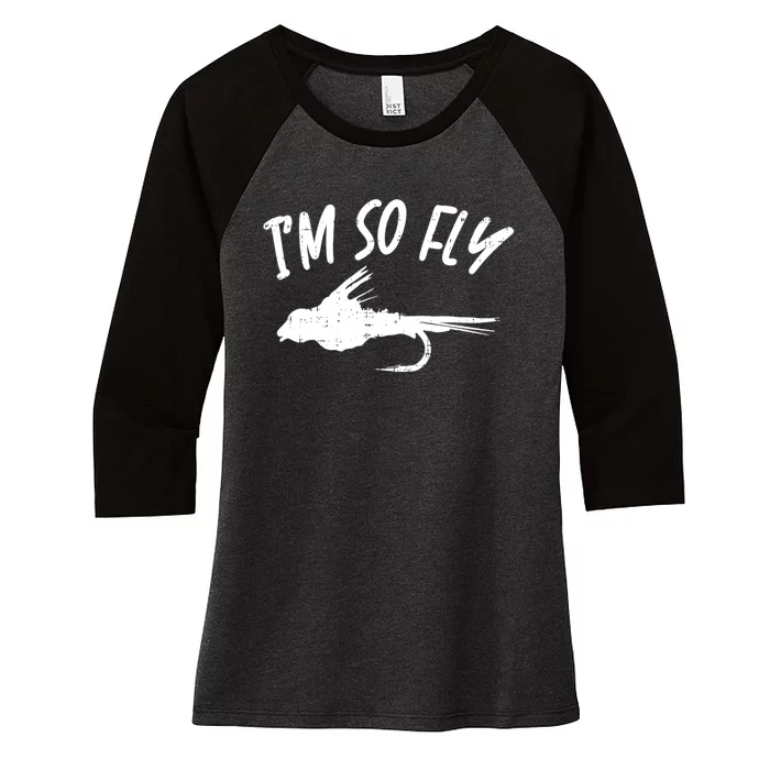 Im So Fly Bass Trout Fishing Angling Fisherman Angler Gift Women's Tri-Blend 3/4-Sleeve Raglan Shirt