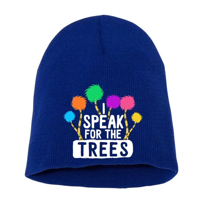 I Speak For The Tree Earth Day Inspiration Hippie Funny Gift Short Acrylic Beanie