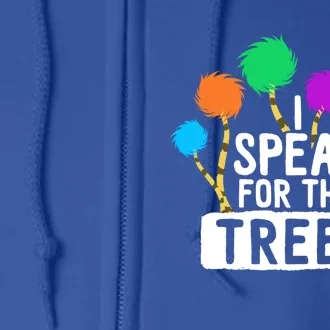 I Speak For The Tree Earth Day Inspiration Hippie Funny Gift Full Zip Hoodie