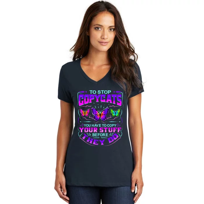 Inspirational Slogans For Writers & Musicians, Funny Copycat Women's V-Neck T-Shirt