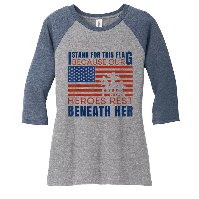 I Stand For This Flag Because Our Heroes Rest Beneath Her Women's Tri-Blend 3/4-Sleeve Raglan Shirt