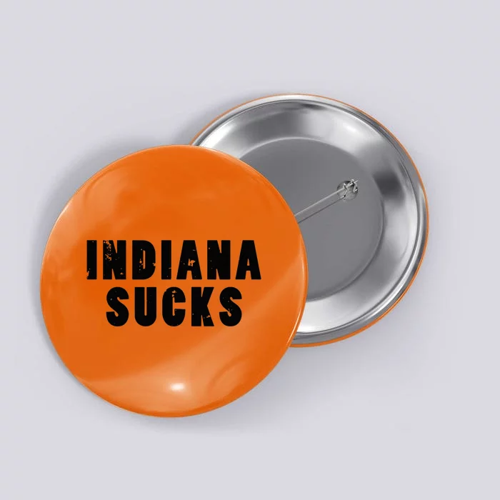 Indiana Sucks Funny State Rivalry Button