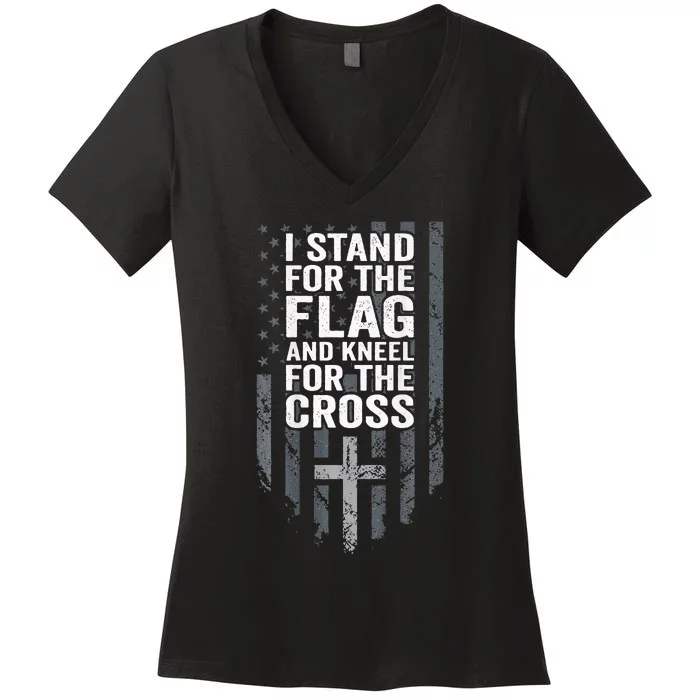 I Stand For The Flag And Kneel For The Cross Women's V-Neck T-Shirt