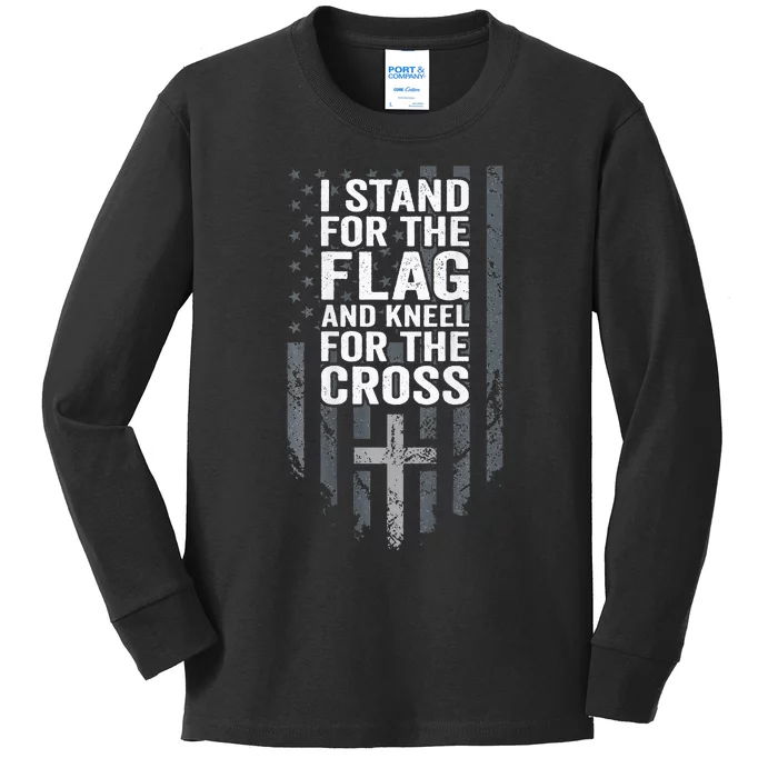 I Stand For The Flag And Kneel For The Cross Kids Long Sleeve Shirt