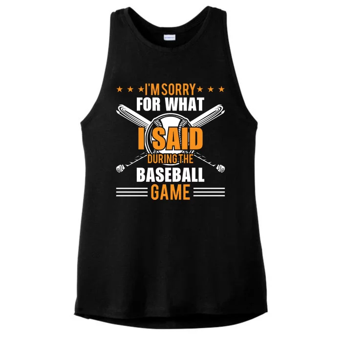 I'm Sorry For What I Said During The Baseball Game Funny Baseball Ladies Tri-Blend Wicking Tank