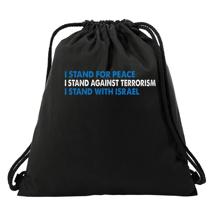 I stand for Peace I stand against terrorism Drawstring Bag