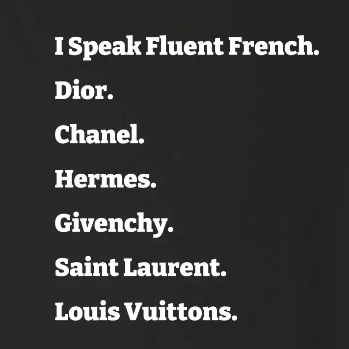 I Speak Fluent French Dior Toddler Long Sleeve Shirt