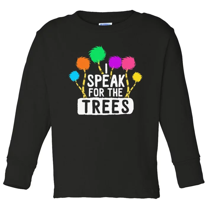 I Speak For The Tree Earth Day Inspiration Hippie Gifts Toddler Long Sleeve Shirt