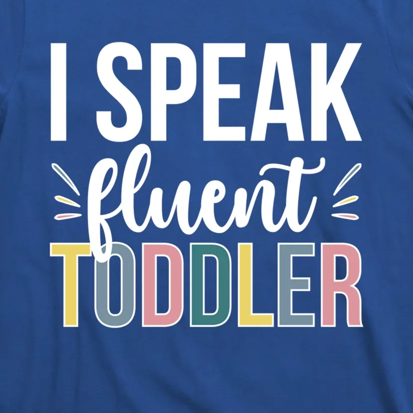 I Speak Fluent Sitter Sitting Great Gift T-Shirt