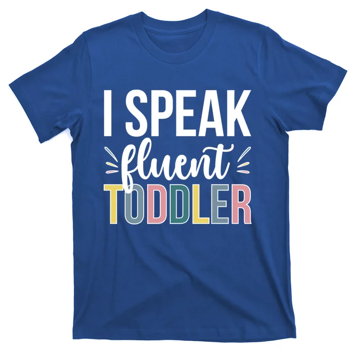 I Speak Fluent Sitter Sitting Great Gift T-Shirt