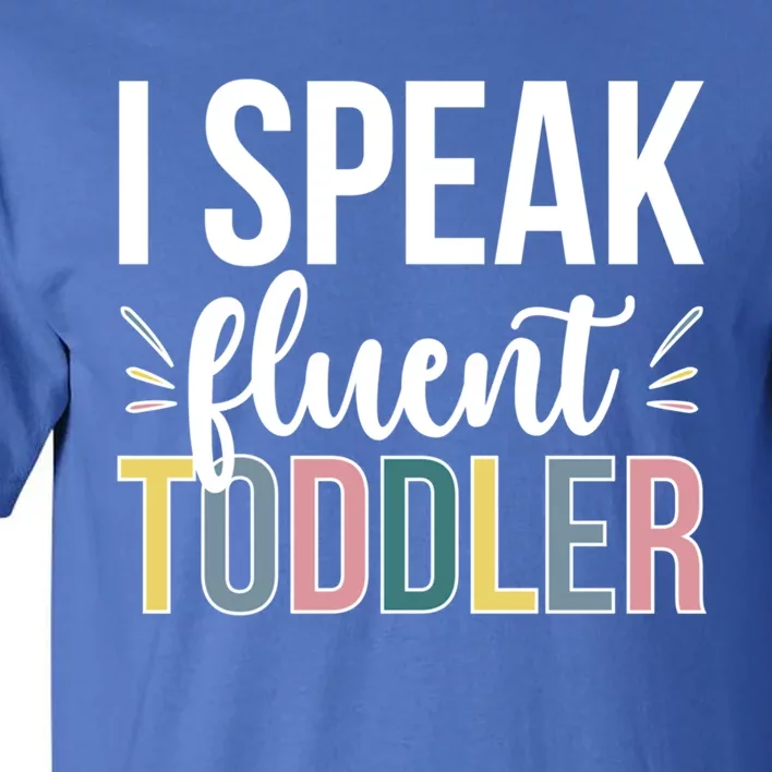 I Speak Fluent Sitter Sitting Great Gift Tall T-Shirt