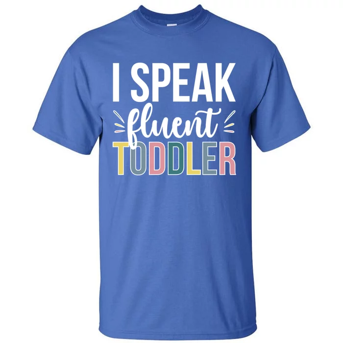 I Speak Fluent Sitter Sitting Great Gift Tall T-Shirt