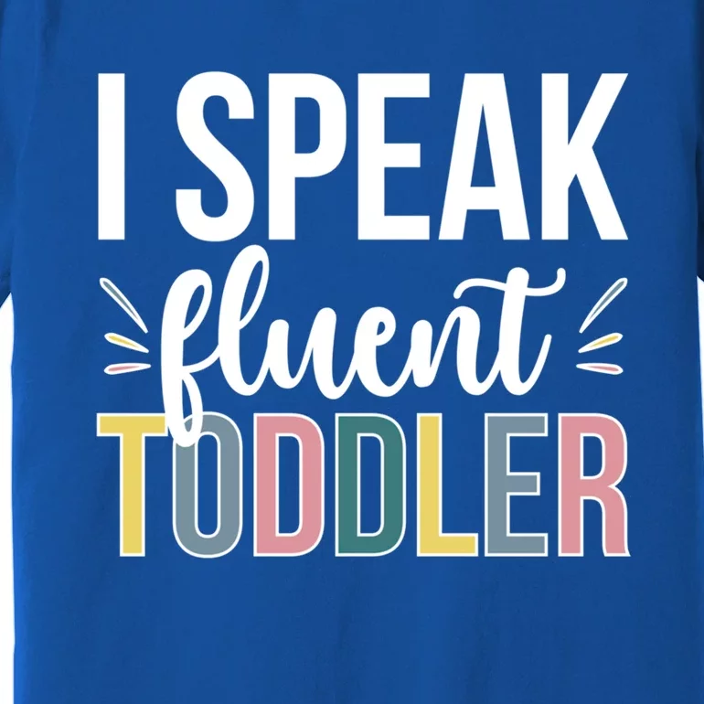 I Speak Fluent Sitter Sitting Great Gift Premium T-Shirt