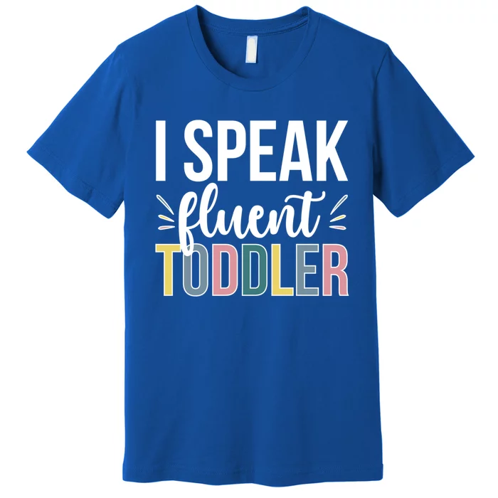 I Speak Fluent Sitter Sitting Great Gift Premium T-Shirt