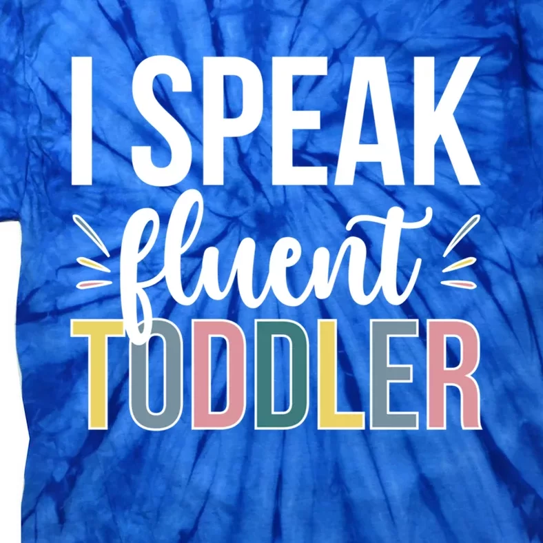 I Speak Fluent Sitter Sitting Great Gift Tie-Dye T-Shirt