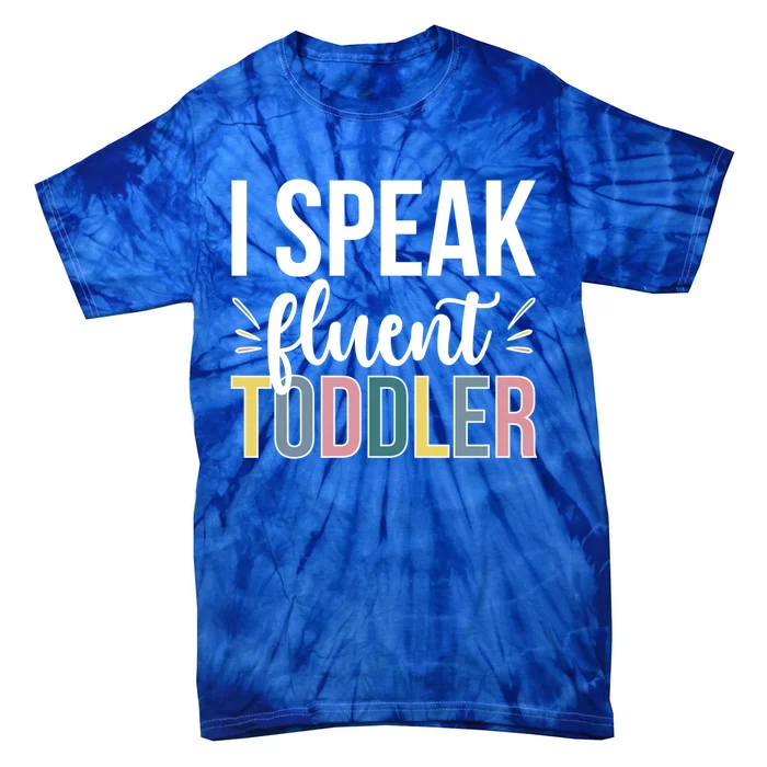 I Speak Fluent Sitter Sitting Great Gift Tie-Dye T-Shirt