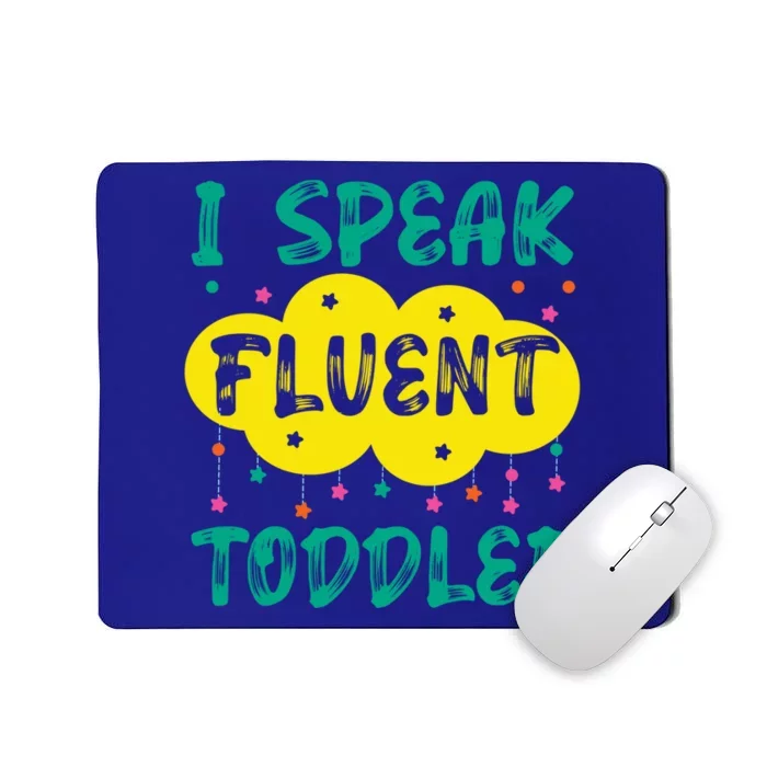 I Speak Fluent Sitter Great Gift Mousepad