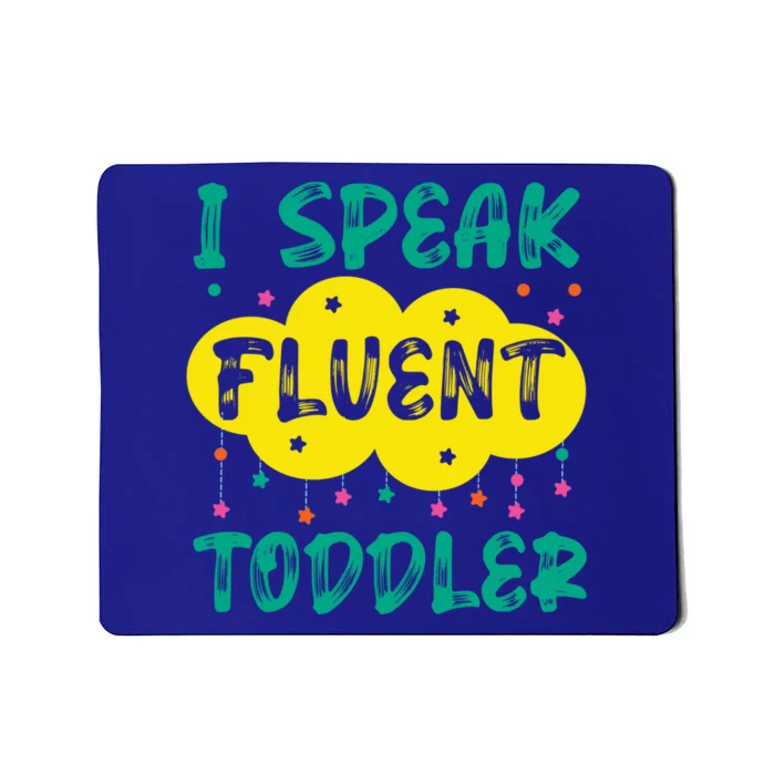 I Speak Fluent Sitter Great Gift Mousepad