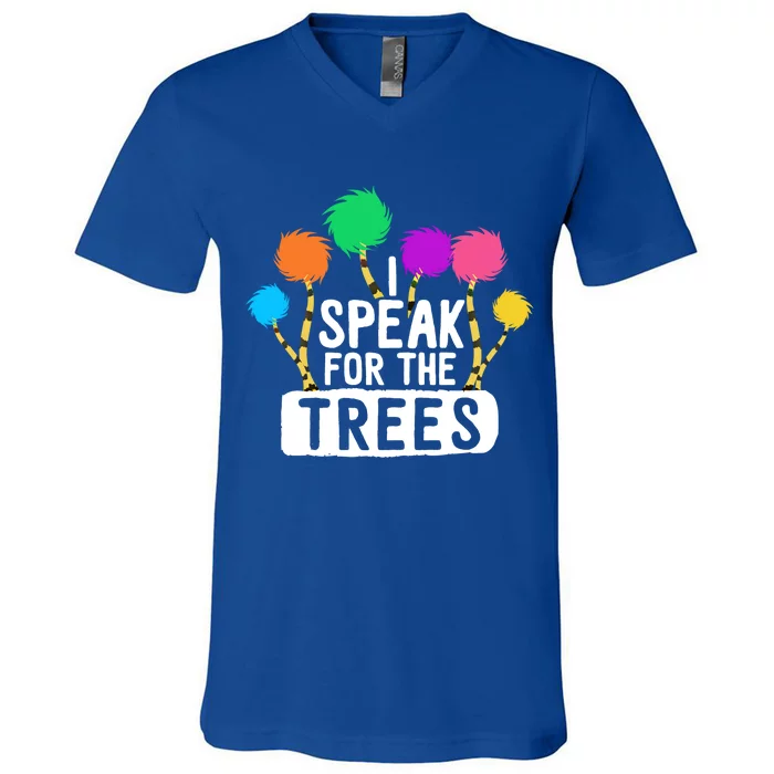 I Speak For The Tree Earth Day Inspiration Hippie Funny Gift V-Neck T-Shirt