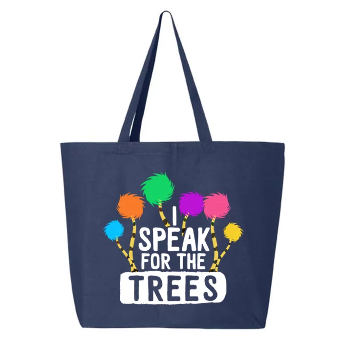 I Speak For The Tree Earth Day Inspiration Hippie Funny Gift 25L Jumbo Tote