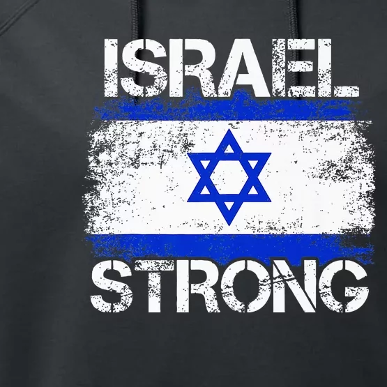 Israel Strong Flag Support I Stand With Israel Performance Fleece Hoodie