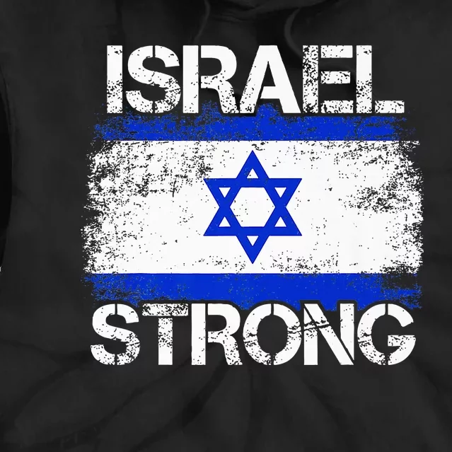 Israel Strong Flag Support I Stand With Israel Tie Dye Hoodie