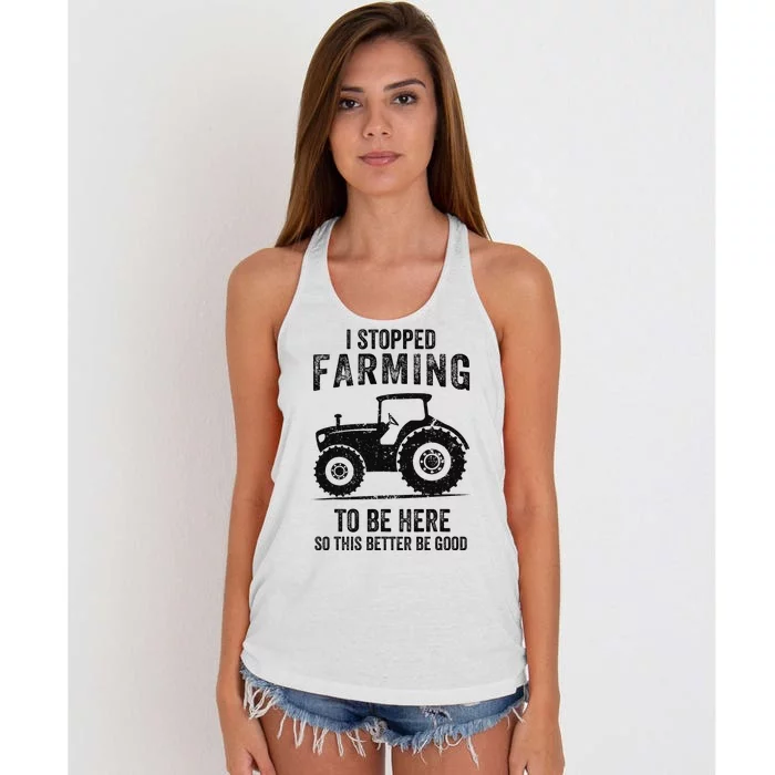 I Stopped Farming To Be Here Funny Farming Women's Knotted Racerback Tank