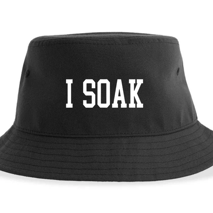 I Soak Funny Big Fan Sustainable Bucket Hat