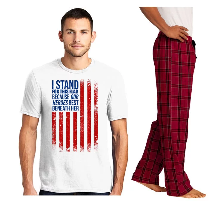 I Stand For This Flag Because Our Heroes Rest Beneath Her USA Pajama Set