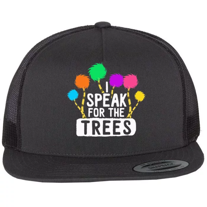 I Speak For The Tree Earth Day Inspiration Hippie Gifts Flat Bill Trucker Hat