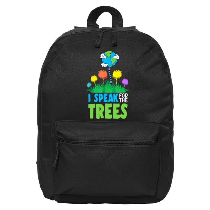 I Speak For Trees Earth Day Save Earth Inspiration Hippie 16 in Basic Backpack