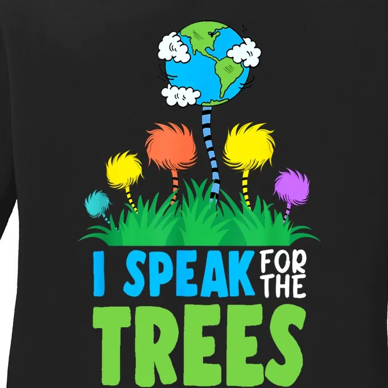 I Speak For Trees Earth Day Save Earth Inspiration Hippie Ladies Long Sleeve Shirt