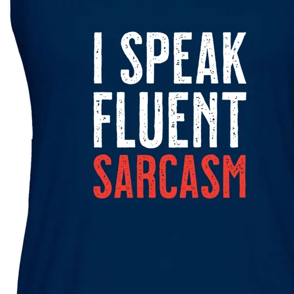 I Speak Fluent Sarcasm Ladies Essential Flowy Tank