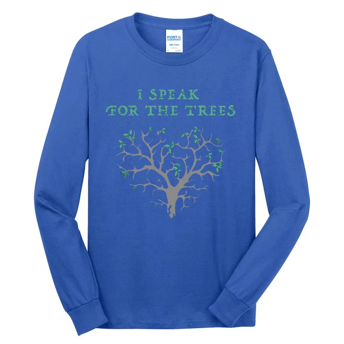 I Speak For The Tree Gift Tall Long Sleeve T-Shirt