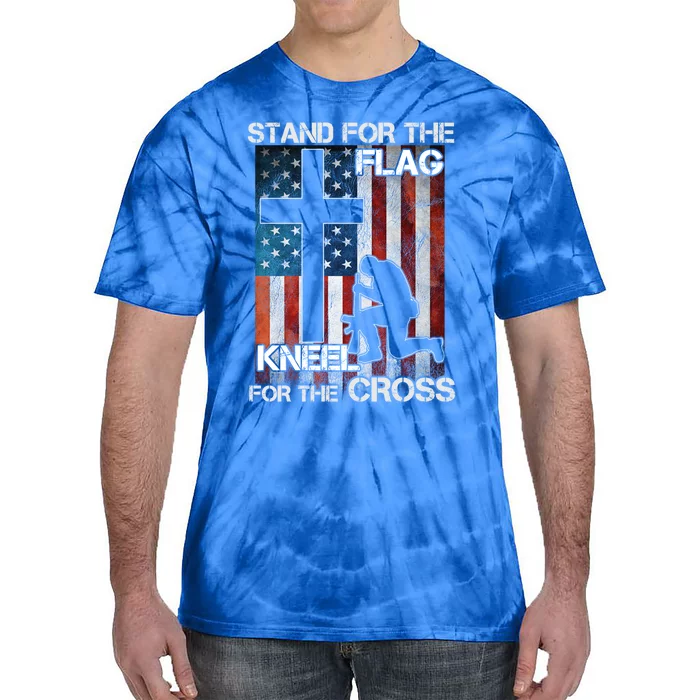 I Stand For The Flag And Kneel For The Cross Meaningful Gift Tie-Dye T-Shirt