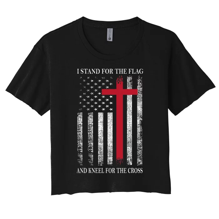 I Stand For The Flag And Kneel For The Cross USA Flag Women's Crop Top Tee