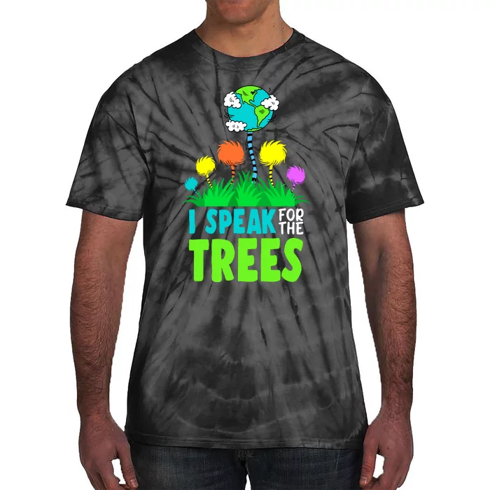 I Speak For Trees Earth Day Save Earth Inspiration Hippie Tie-Dye T-Shirt