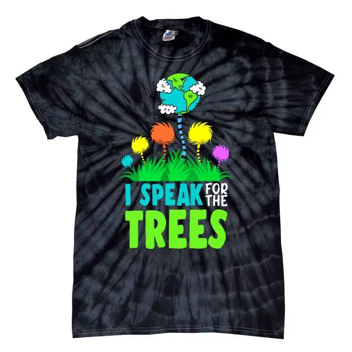 I Speak For Trees Earth Day Save Earth Inspiration Hippie Tie-Dye T-Shirt